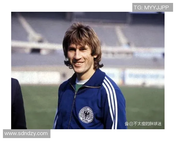 探讨曾经辉煌的原德国足球球星及其对足球历史的深远影响 探讨曾经辉煌的原德国足球球星及其对足球历史的深远影响